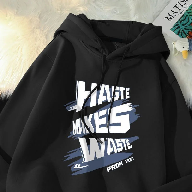 Haste Makes Waste Printed Hoody Man Personality Hip Hop Casual Pullover Hoodies Letter Y2K Streetwear Hooded Sweatshirts Street King Limited