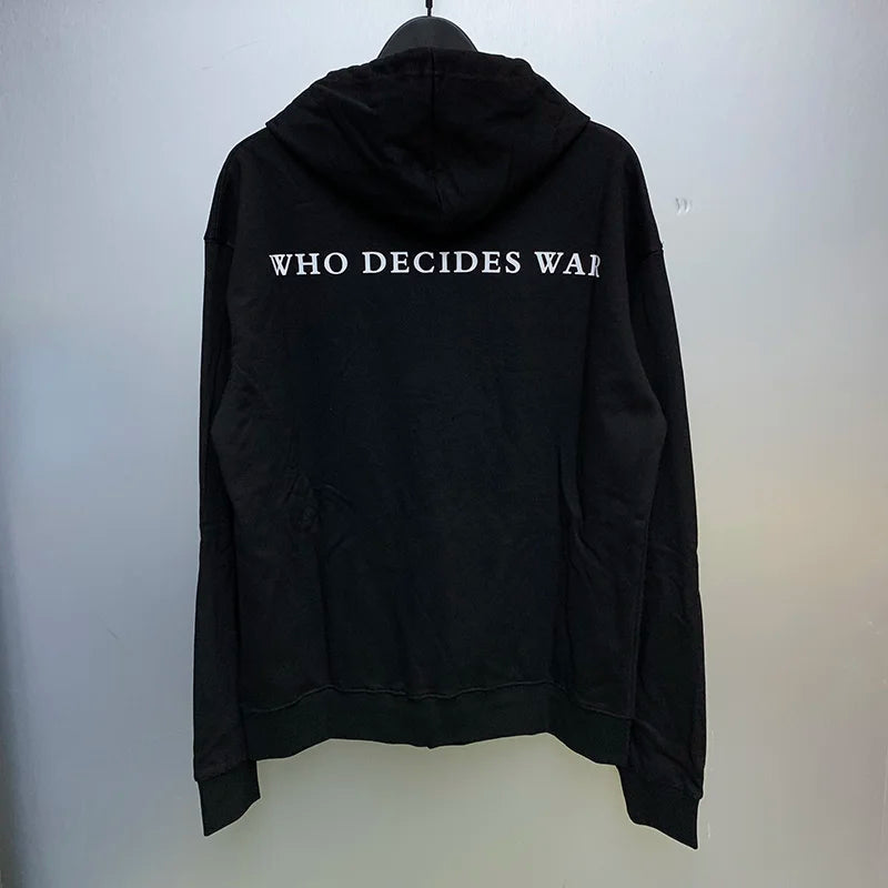 Black WHO DECIDES WAR Hoodies Chaopai Vintage Heavyweight Men Woman Oversized Casual High Street Pullover Hoodies Street King Limited