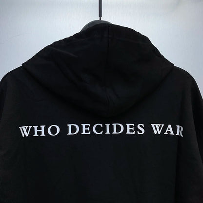 Black WHO DECIDES WAR Hoodies Chaopai Vintage Heavyweight Men Woman Oversized Casual High Street Pullover Hoodies Street King Limited