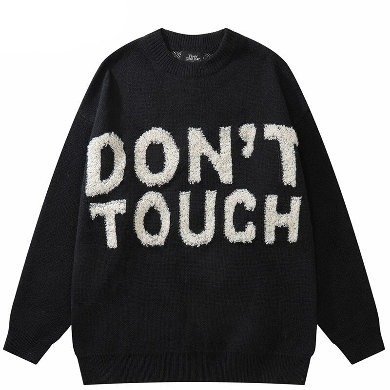 "Don't Touch" Unisex Men Women Streetwear Graphic Sweater - Street King Apparel