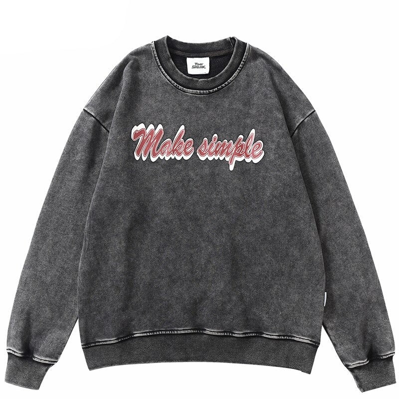 "Make It Simple" Unisex Men Women Streetwear Graphic Sweatshirt - Street King Apparel