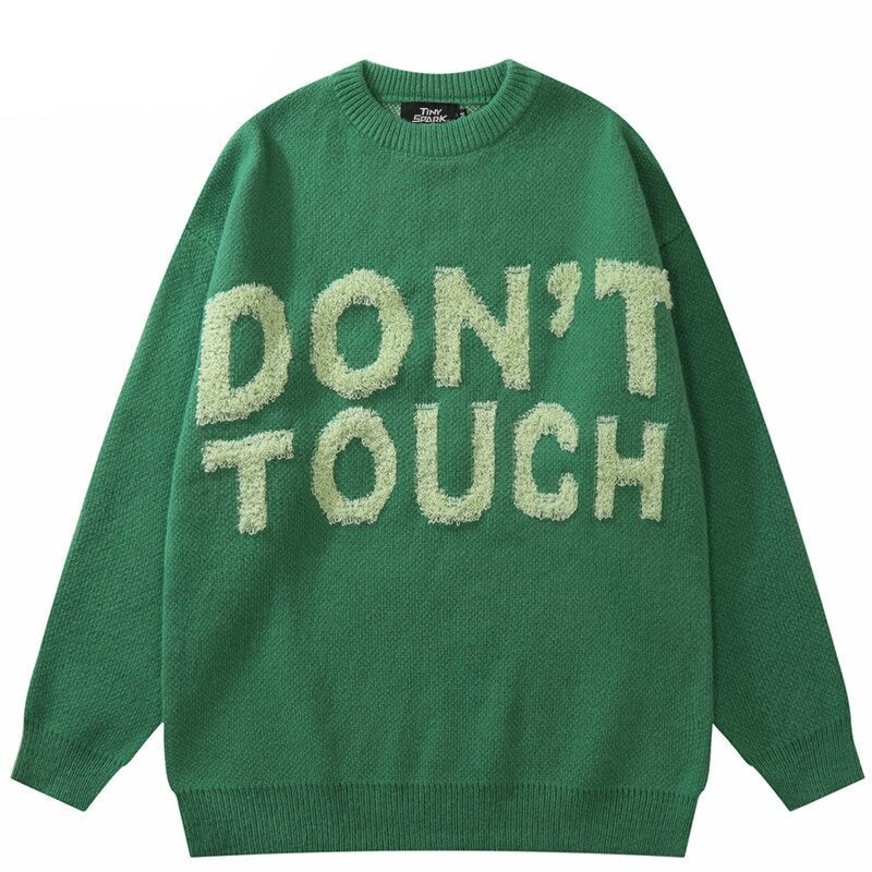 "Don't Touch" Unisex Men Women Streetwear Graphic Sweater - Street King Apparel