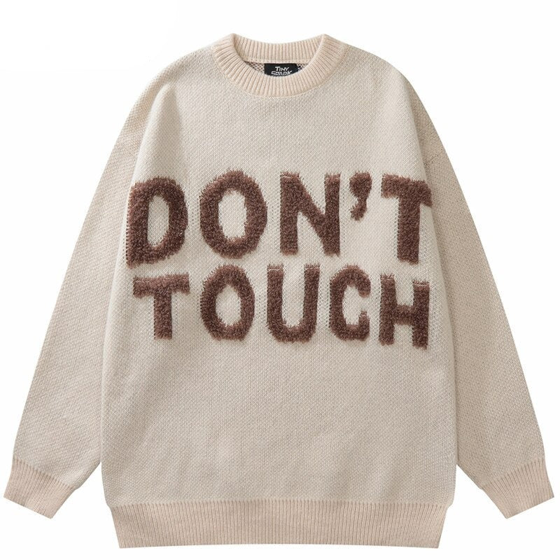 "Don't Touch" Unisex Men Women Streetwear Graphic Sweater - Street King Apparel